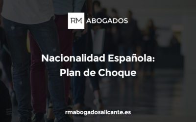 Nacionalidad española por residencia. “Plan de choque” y últimas novedades